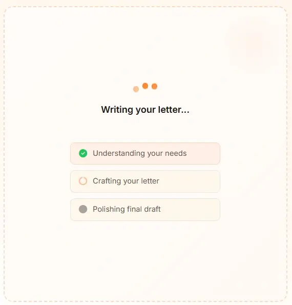 AI Letter Generator writing progress - letter generation in progress with loading steps